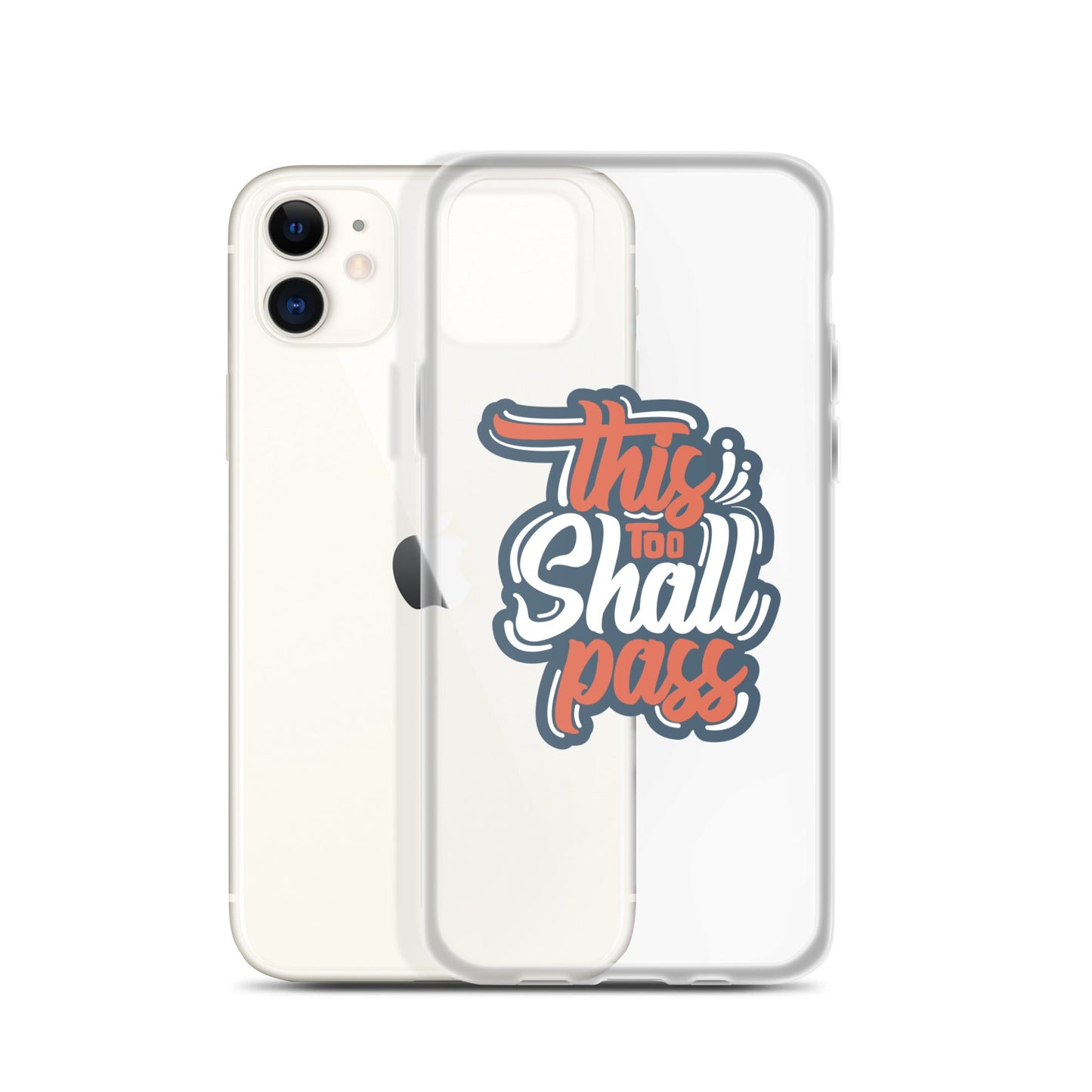 Clear Case for iPhone® - This Too Shall Pass - Pixellly ANZ