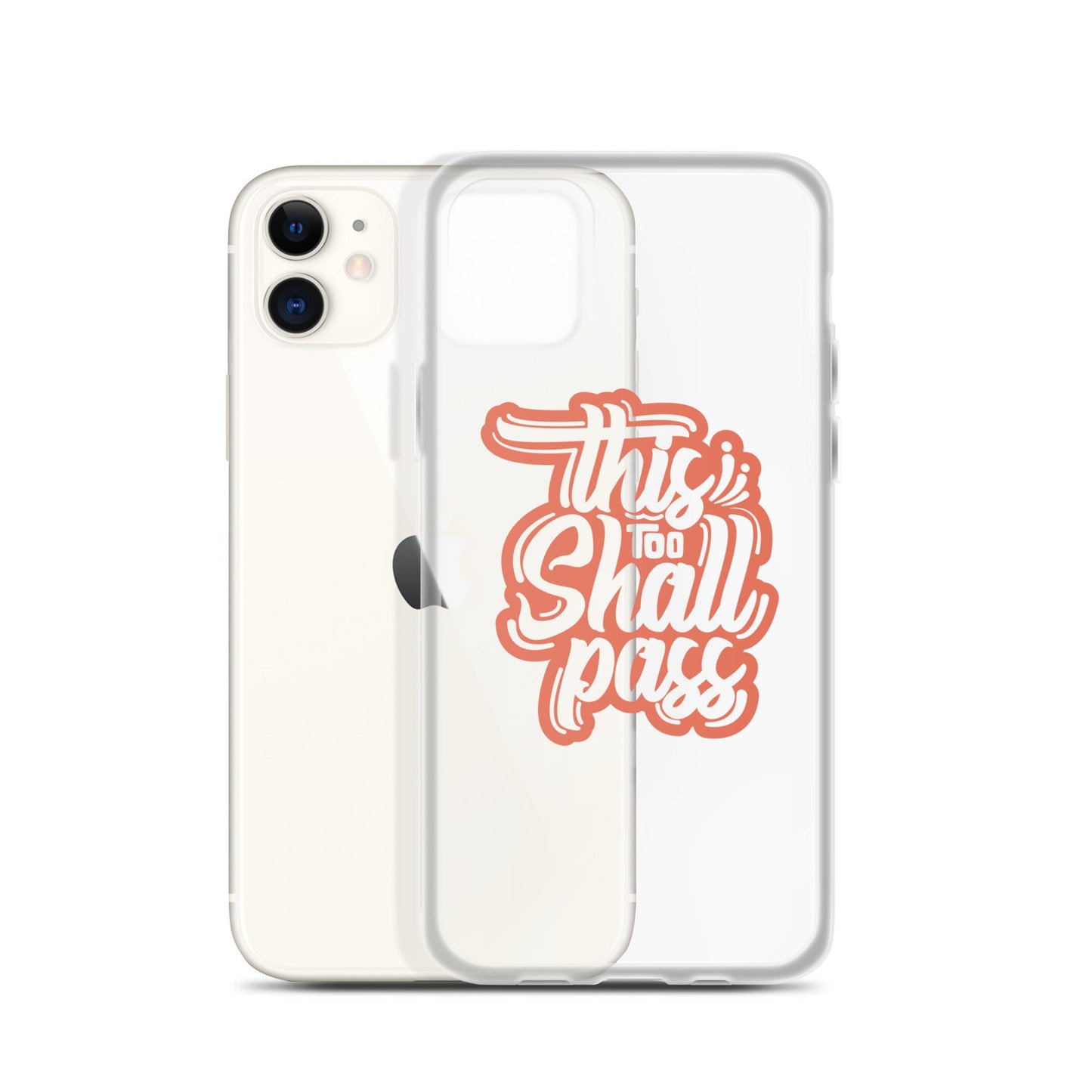 Clear Case for iPhone® - This Too Shall Pass - Pixellly ANZ