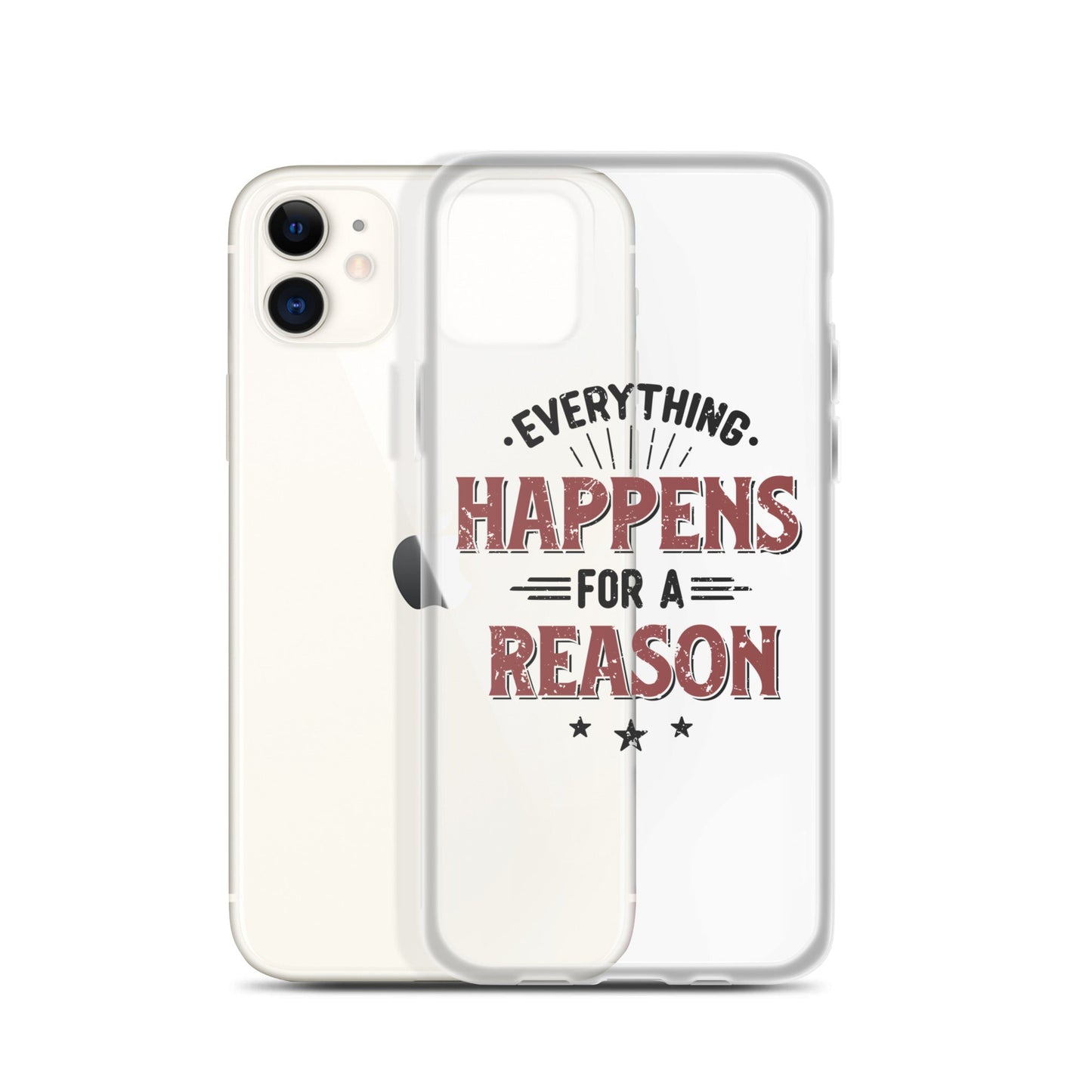 Clear Case for iPhone® - Every Thing Happens For A Reason - Pixellly ANZ