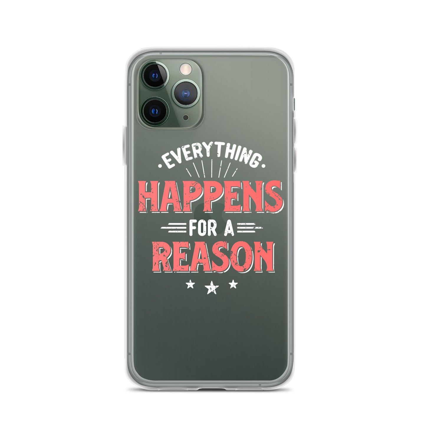 Clear Case for iPhone® - Everything Happens For A Reason - Black Phone - Pixellly ANZ