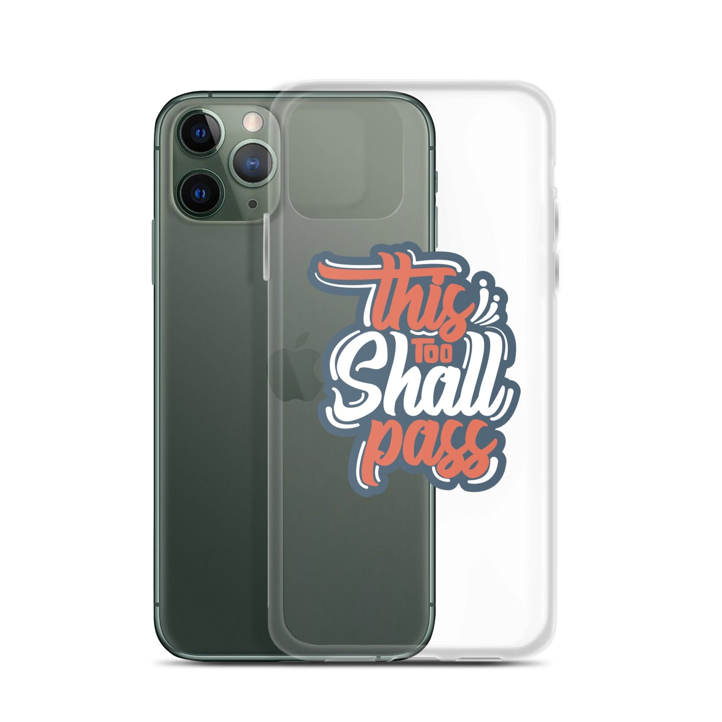 Clear Case for iPhone® - This Too Shall Pass - Pixellly ANZ