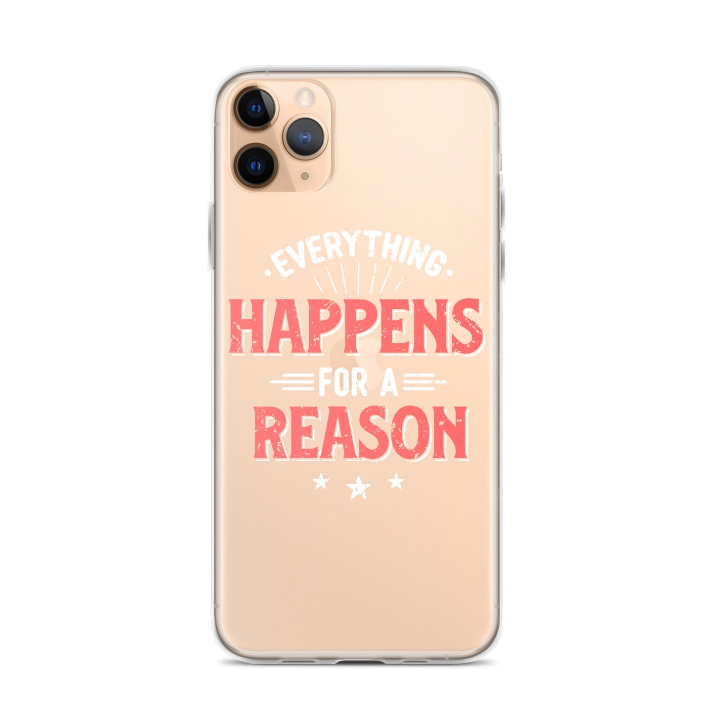 Clear Case for iPhone® - Everything Happens For A Reason - Black Phone - Pixellly ANZ