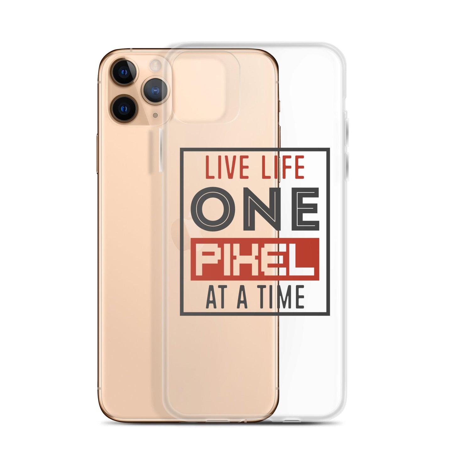 Clear Case for iPhone® - Live Life One Pixel At A Time - Pixellly ANZ