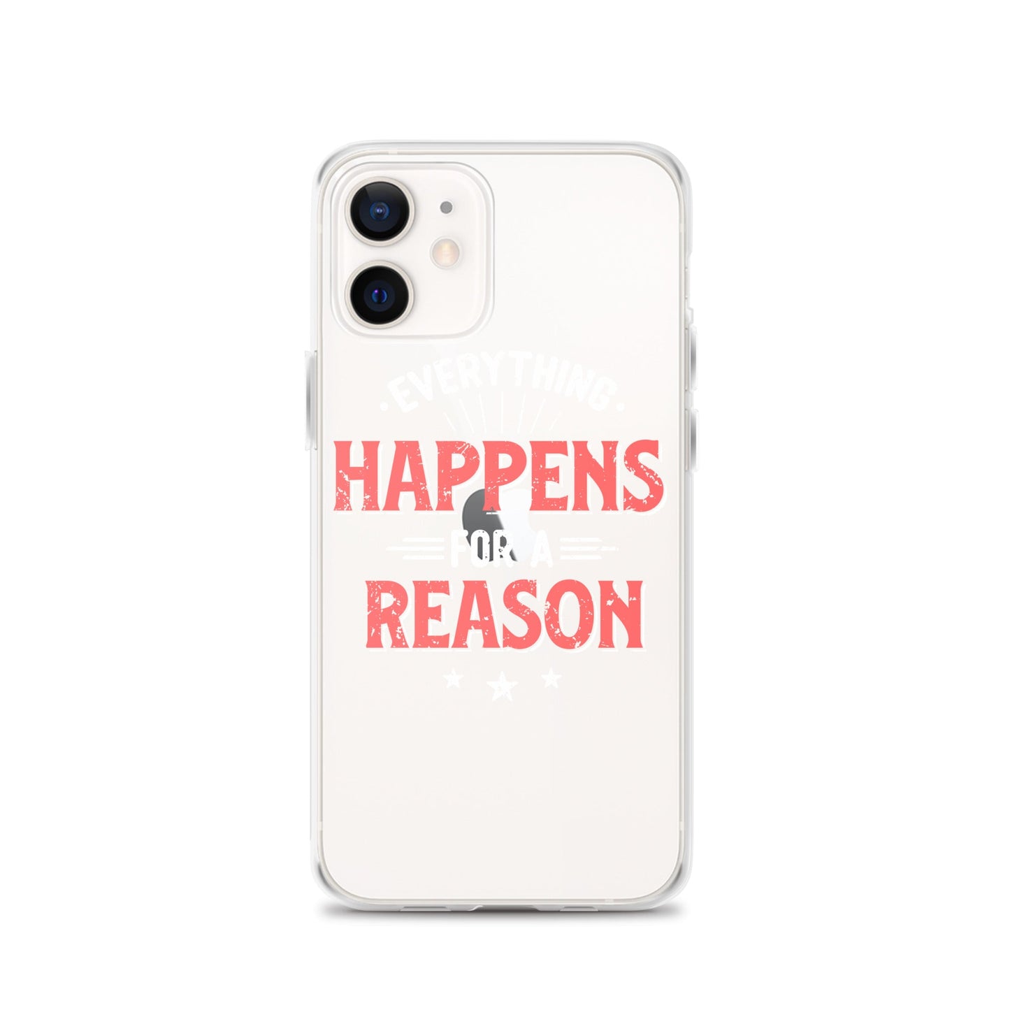 Clear Case for iPhone® - Everything Happens For A Reason - Black Phone - Pixellly ANZ