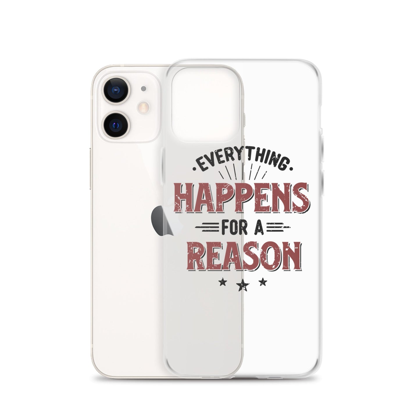 Clear Case for iPhone® - Every Thing Happens For A Reason - Pixellly ANZ