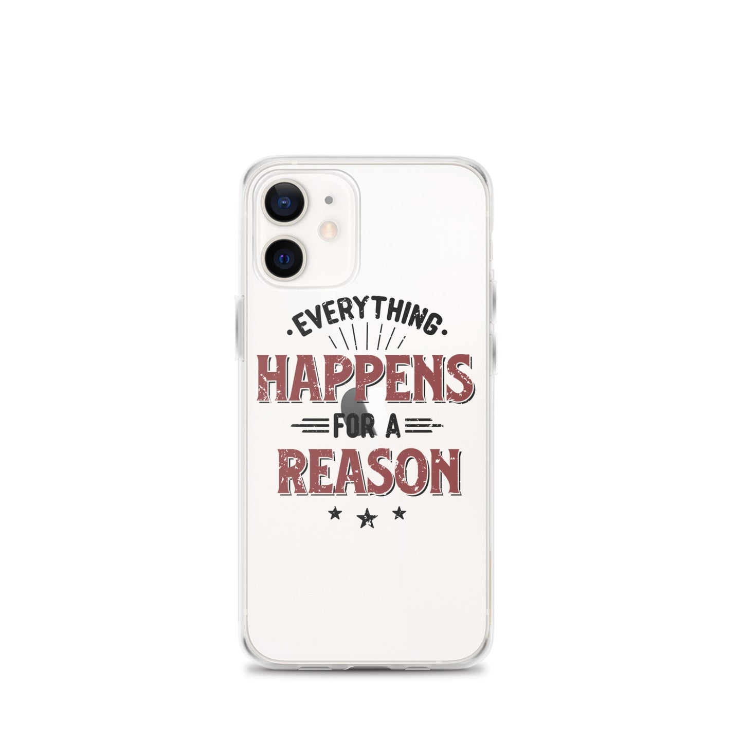 Clear Case for iPhone® - Every Thing Happens For A Reason - Pixellly ANZ