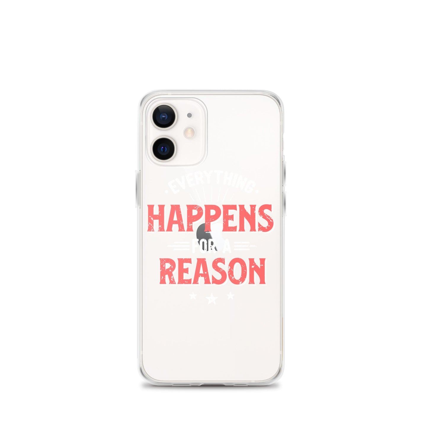 Clear Case for iPhone® - Everything Happens For A Reason - Black Phone - Pixellly ANZ