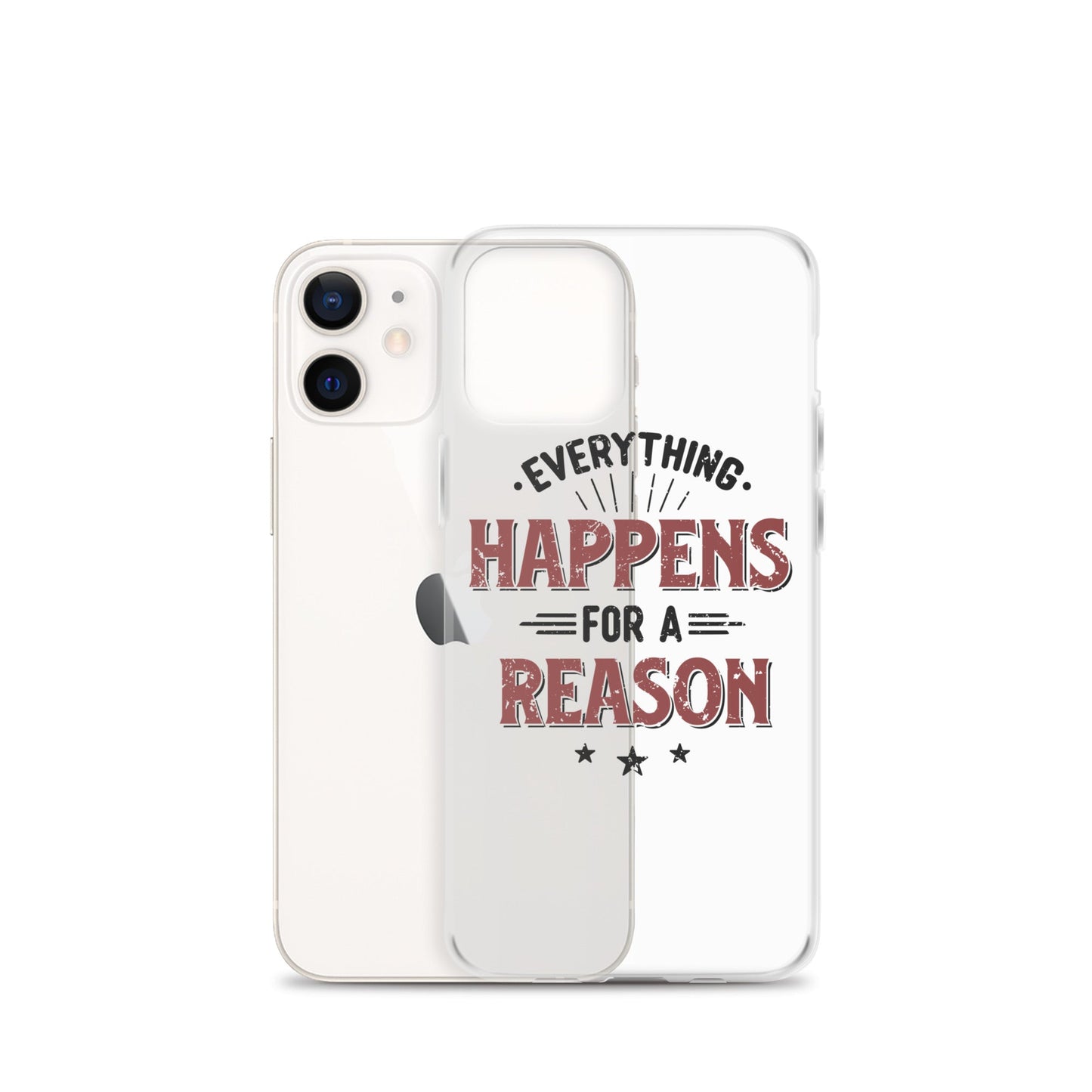 Clear Case for iPhone® - Every Thing Happens For A Reason - Pixellly ANZ