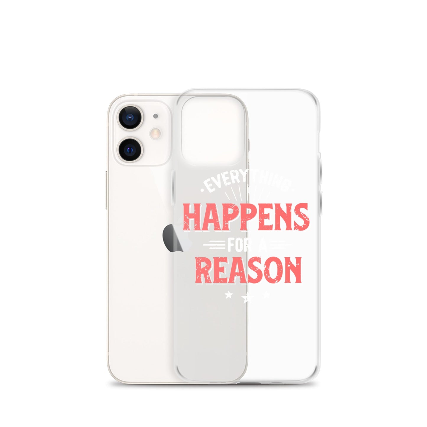 Clear Case for iPhone® - Everything Happens For A Reason - Black Phone - Pixellly ANZ