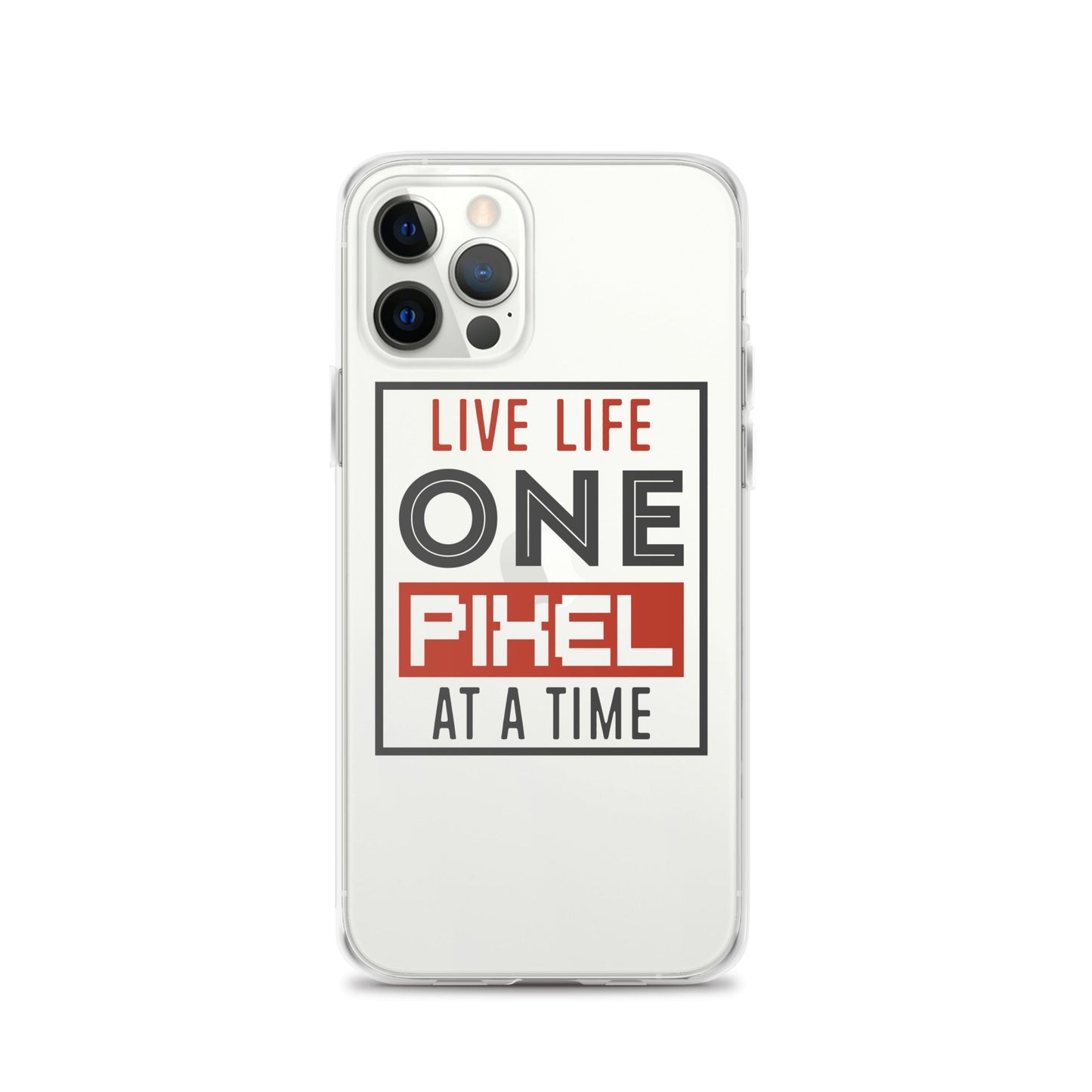 Clear Case for iPhone® - Live Life One Pixel At A Time - Pixellly ANZ