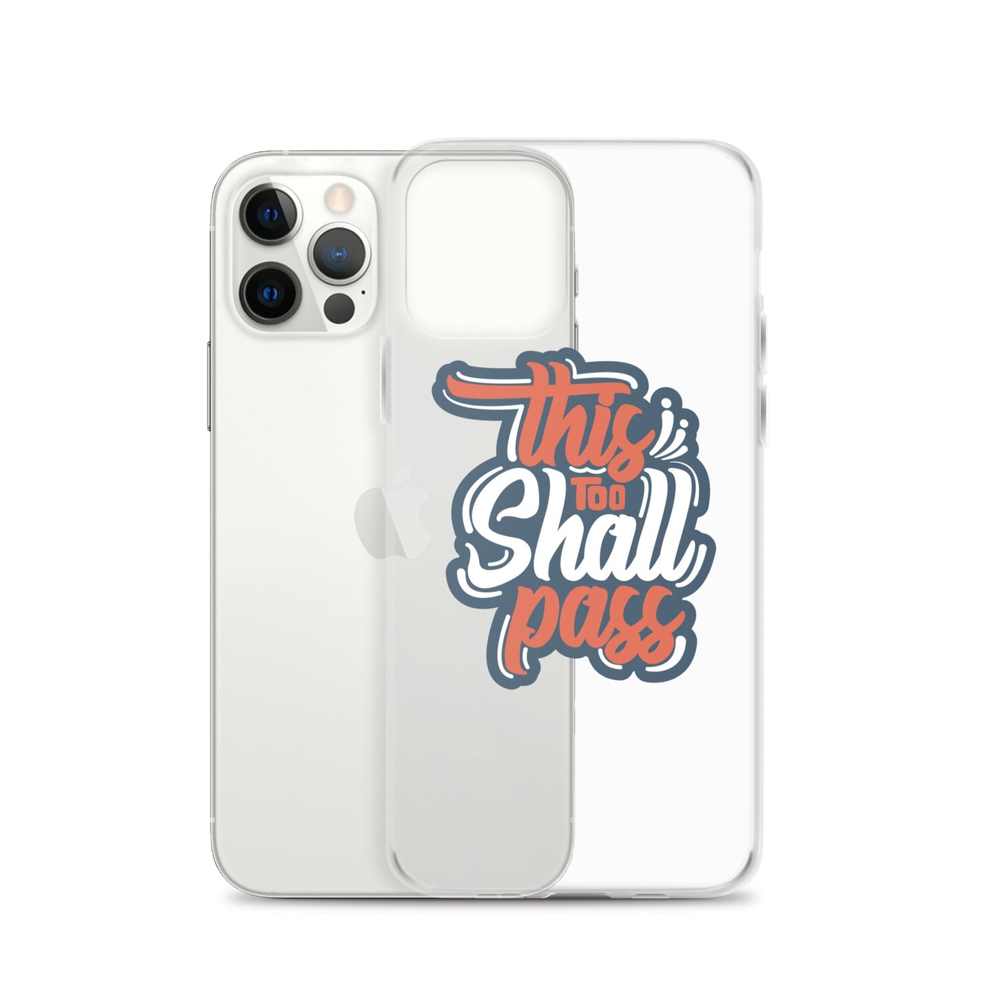 Clear Case for iPhone® - This Too Shall Pass - Pixellly ANZ