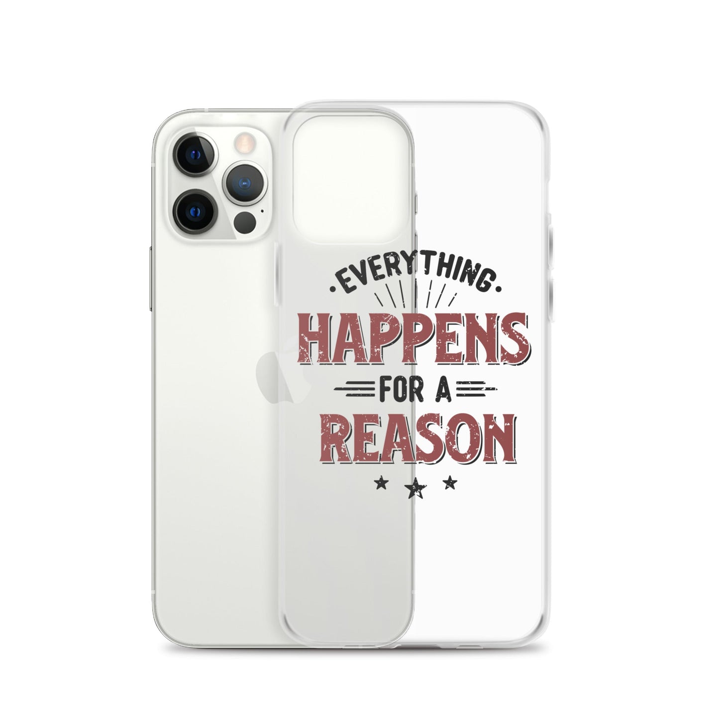 Clear Case for iPhone® - Every Thing Happens For A Reason - Pixellly ANZ
