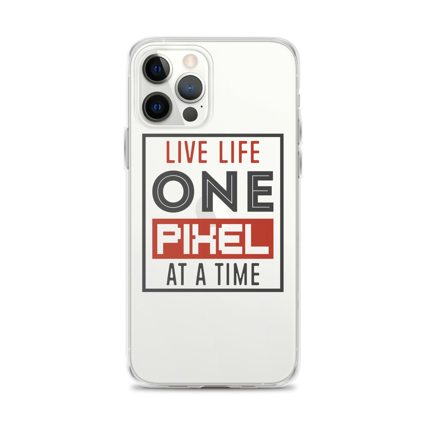 Clear Case for iPhone® - Live Life One Pixel At A Time - Pixellly ANZ