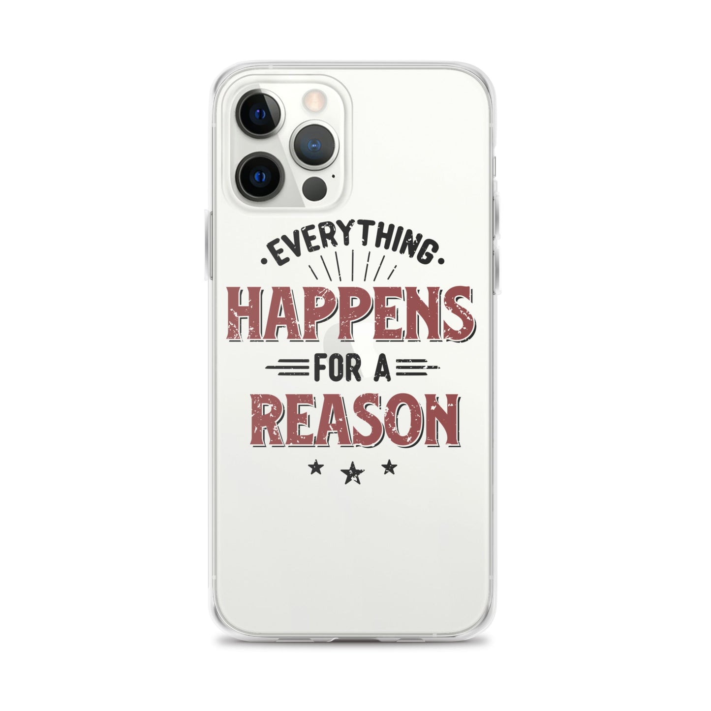 Clear Case for iPhone® - Every Thing Happens For A Reason - Pixellly ANZ