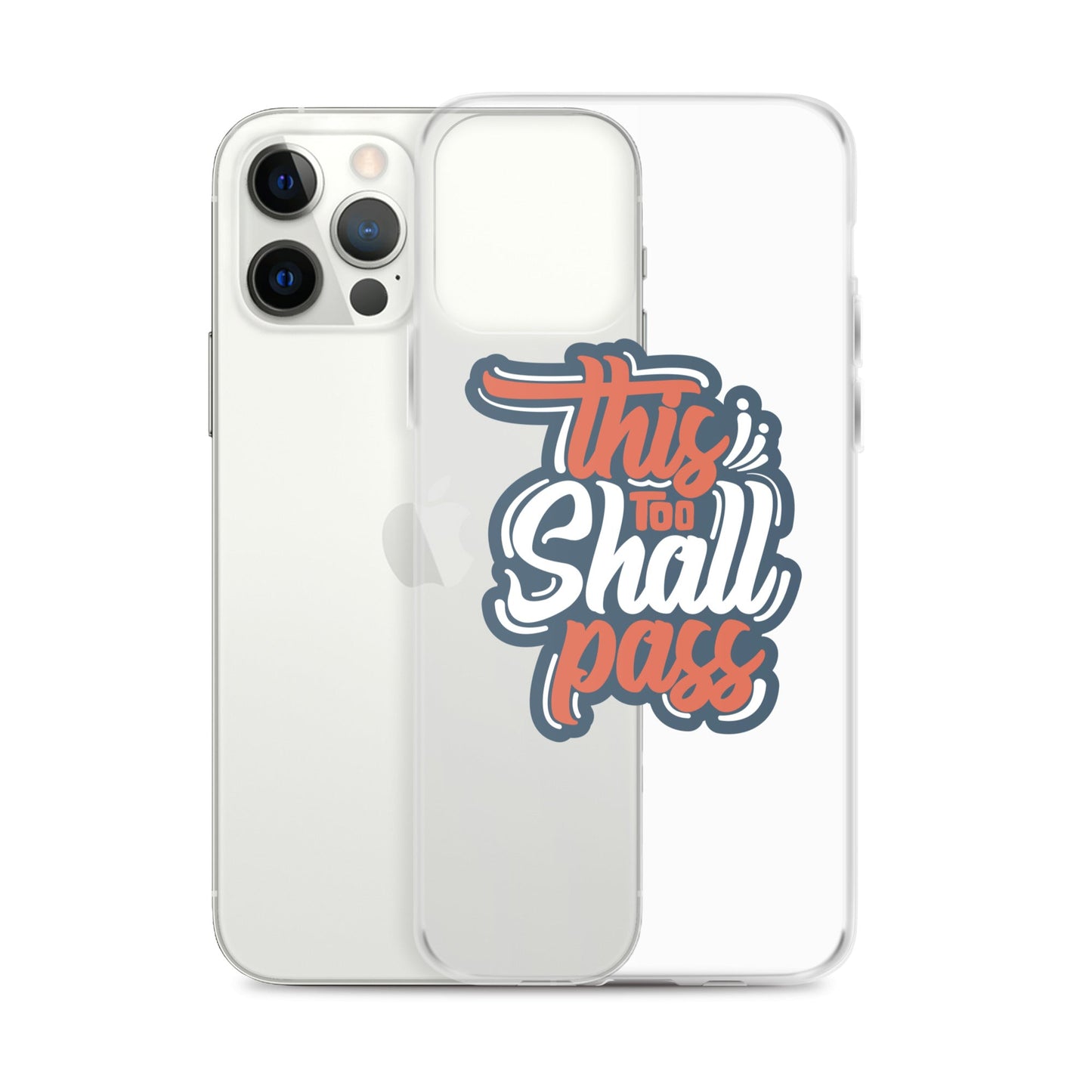 Clear Case for iPhone® - This Too Shall Pass - Pixellly ANZ
