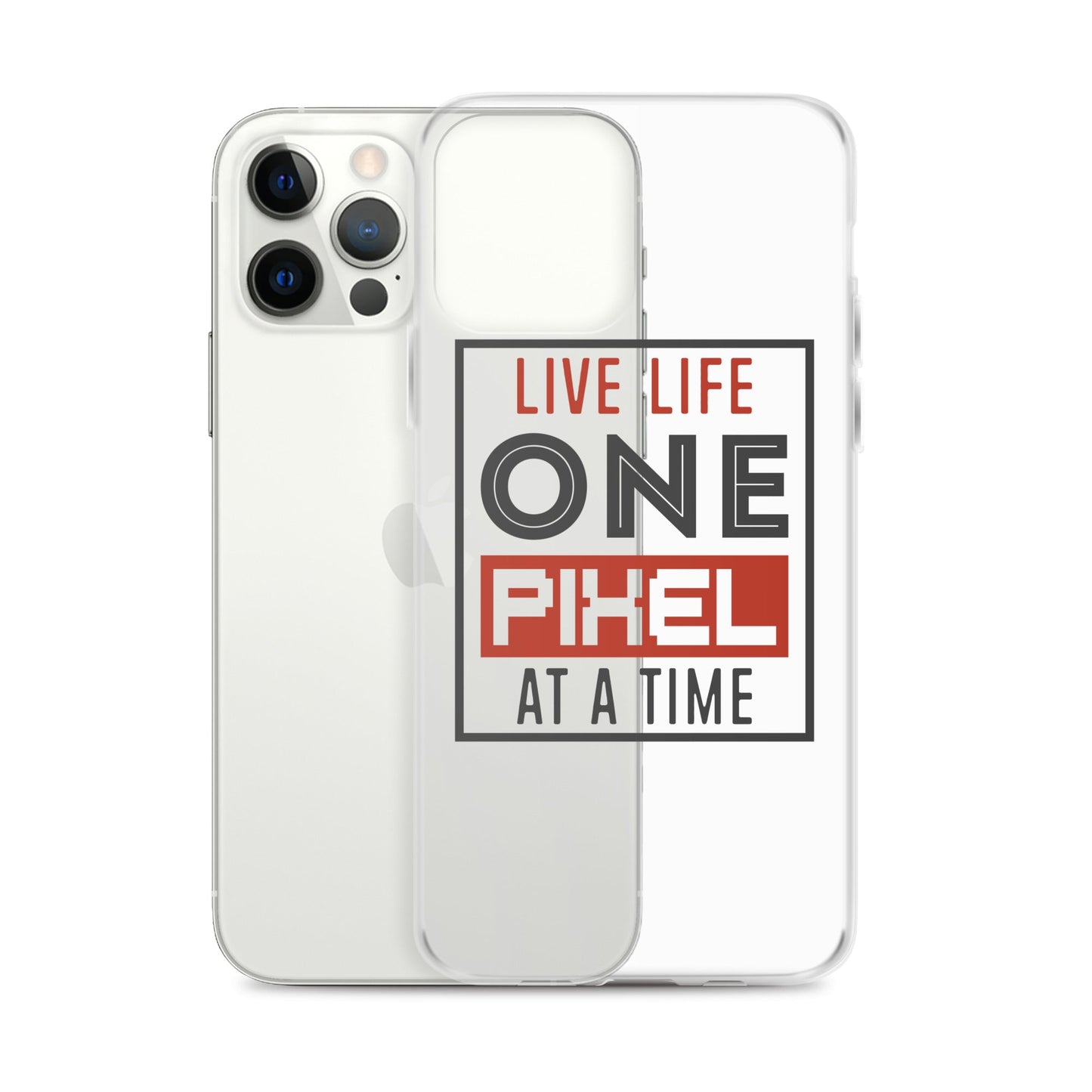 Clear Case for iPhone® - Live Life One Pixel At A Time - Pixellly ANZ