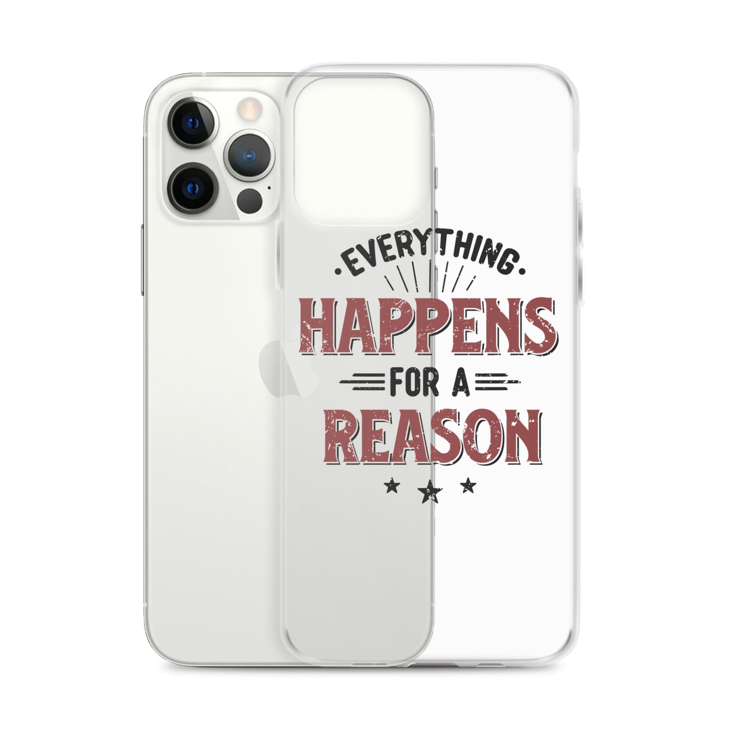 Clear Case for iPhone® - Every Thing Happens For A Reason - Pixellly ANZ