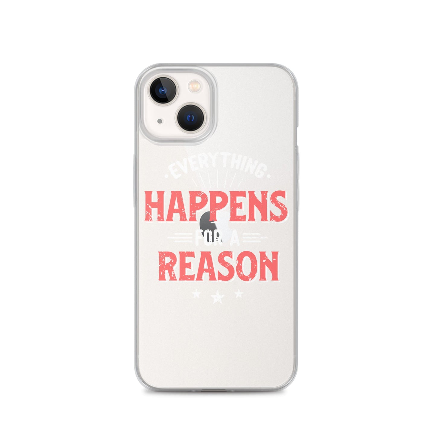 Clear Case for iPhone® - Everything Happens For A Reason - Black Phone - Pixellly ANZ