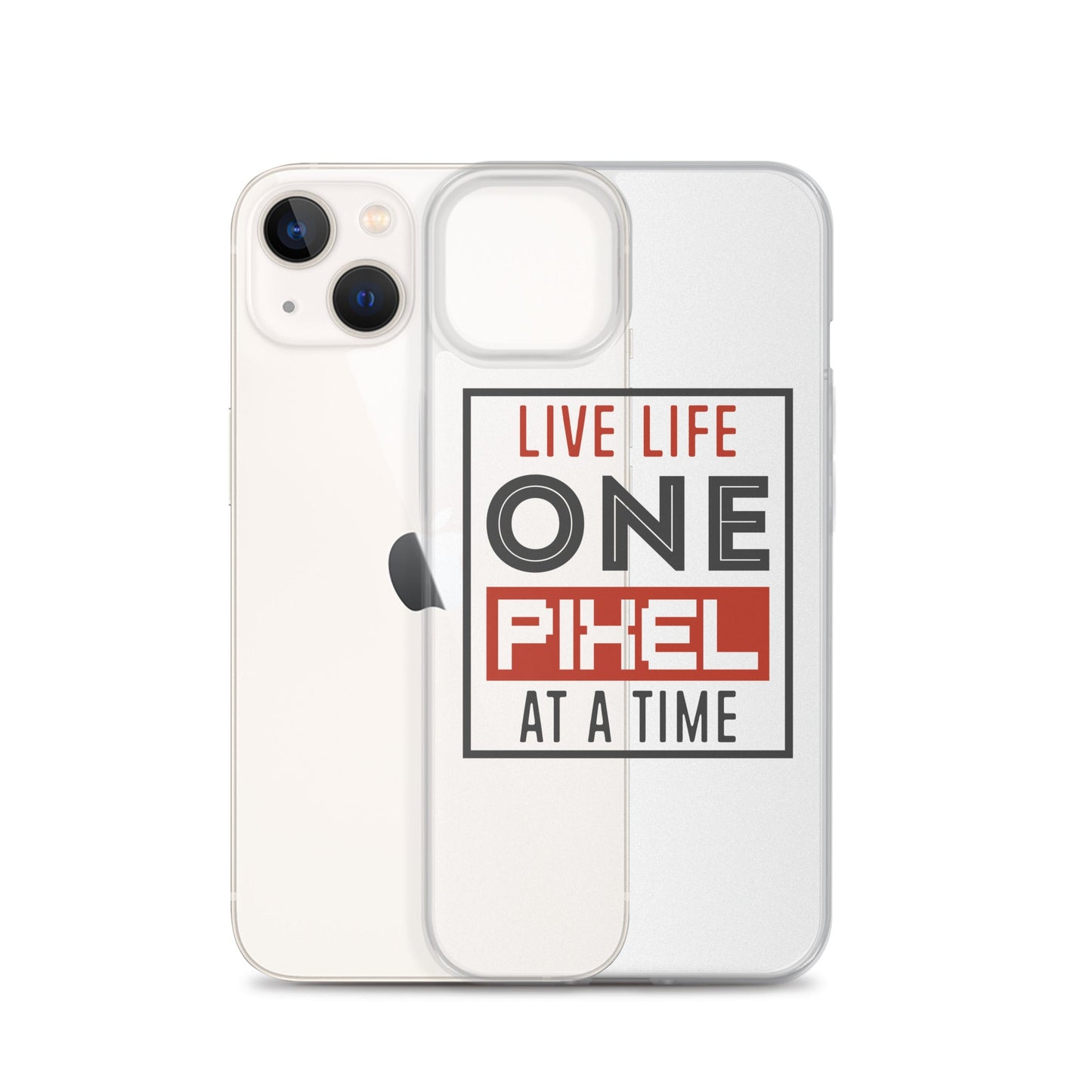 Clear Case for iPhone® - Live Life One Pixel At A Time - Pixellly ANZ