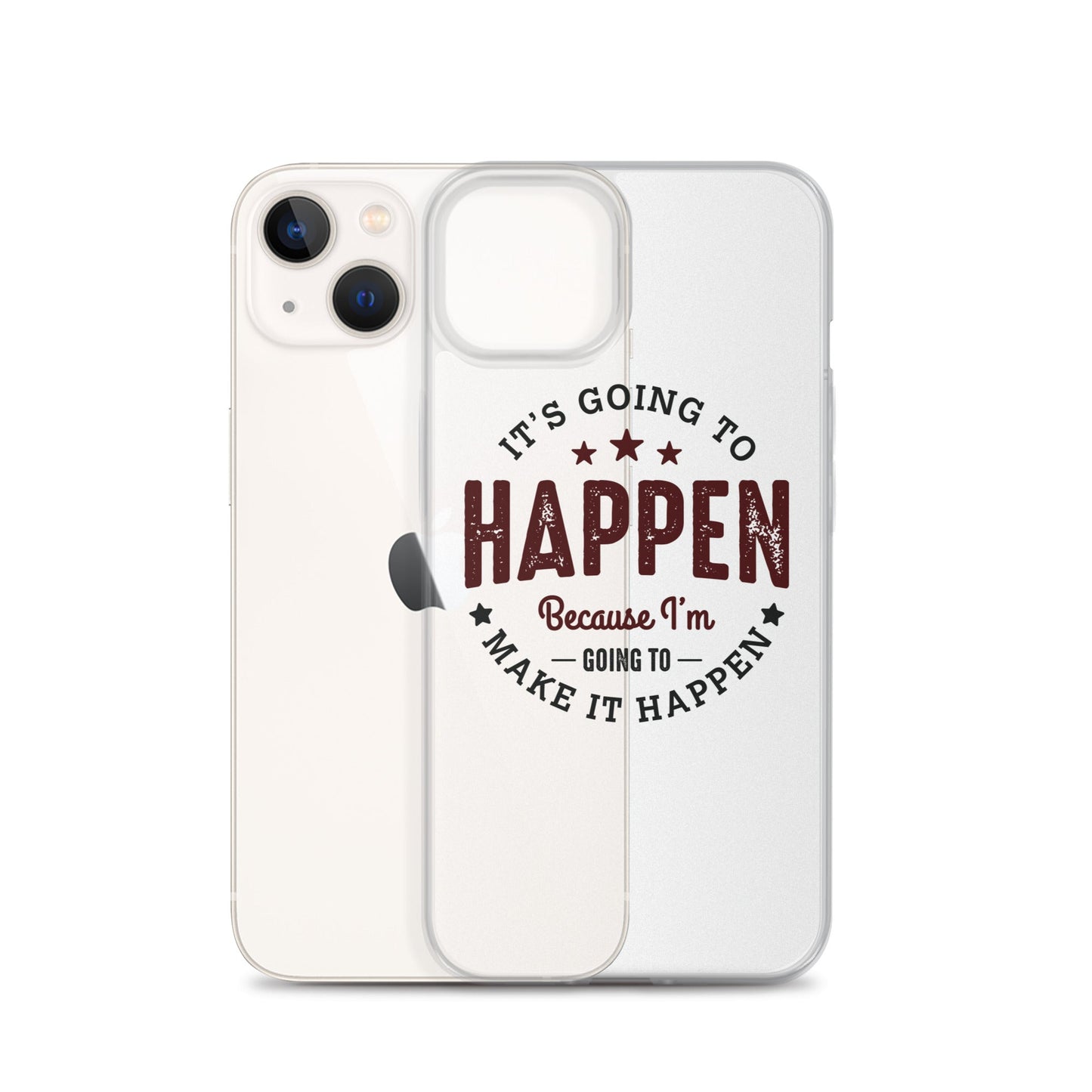 Clear Case for iPhone® - It's Going To Happen - Pixellly ANZ