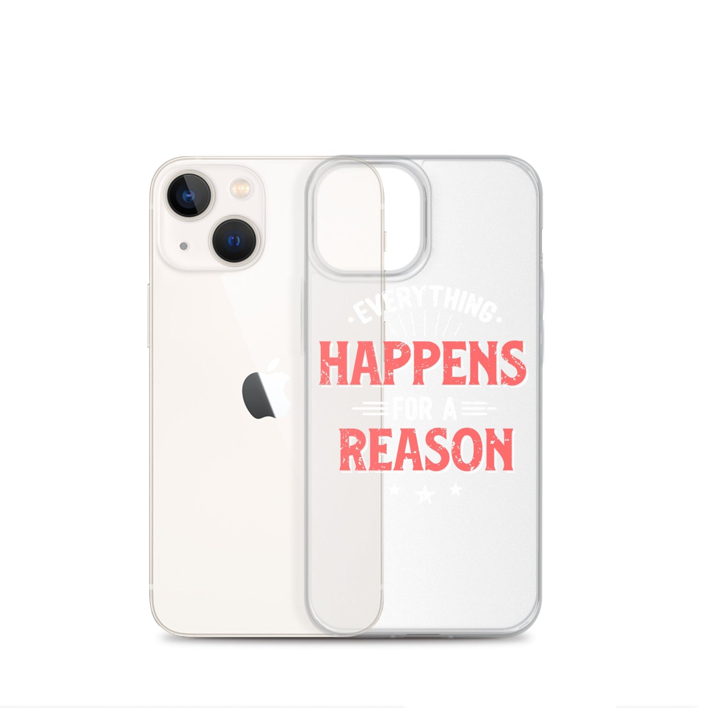 Clear Case for iPhone® - Everything Happens For A Reason - Black Phone - Pixellly ANZ
