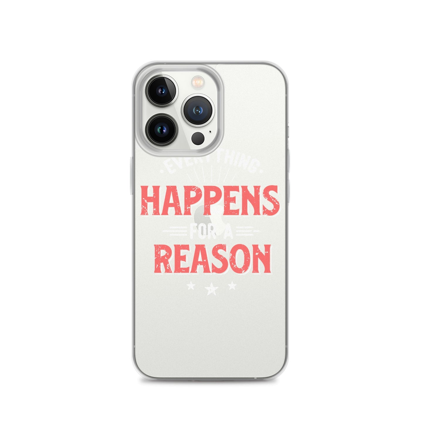 Clear Case for iPhone® - Everything Happens For A Reason - Black Phone - Pixellly ANZ