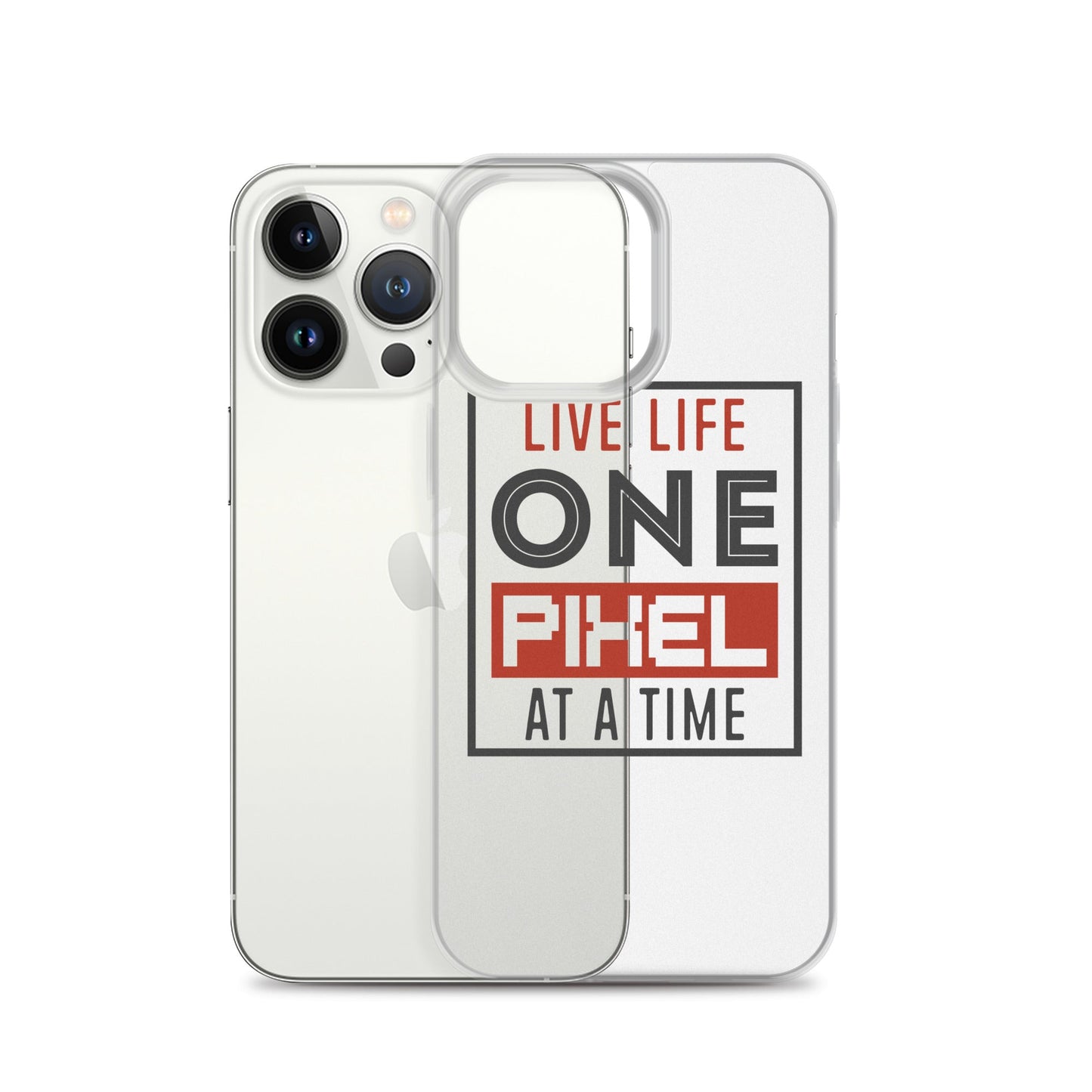Clear Case for iPhone® - Live Life One Pixel At A Time - Pixellly ANZ