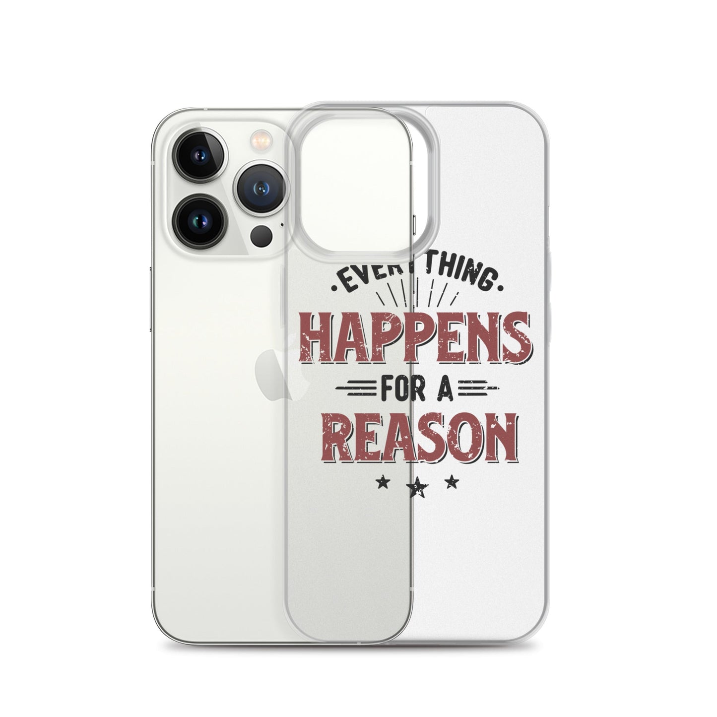 Clear Case for iPhone® - Every Thing Happens For A Reason - Pixellly ANZ