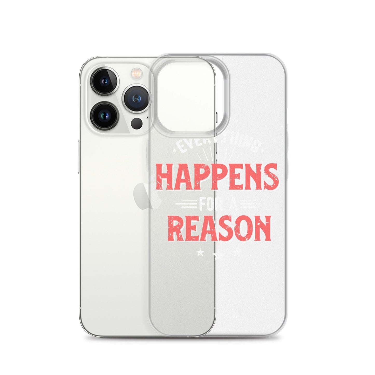 Clear Case for iPhone® - Everything Happens For A Reason - Black Phone - Pixellly ANZ