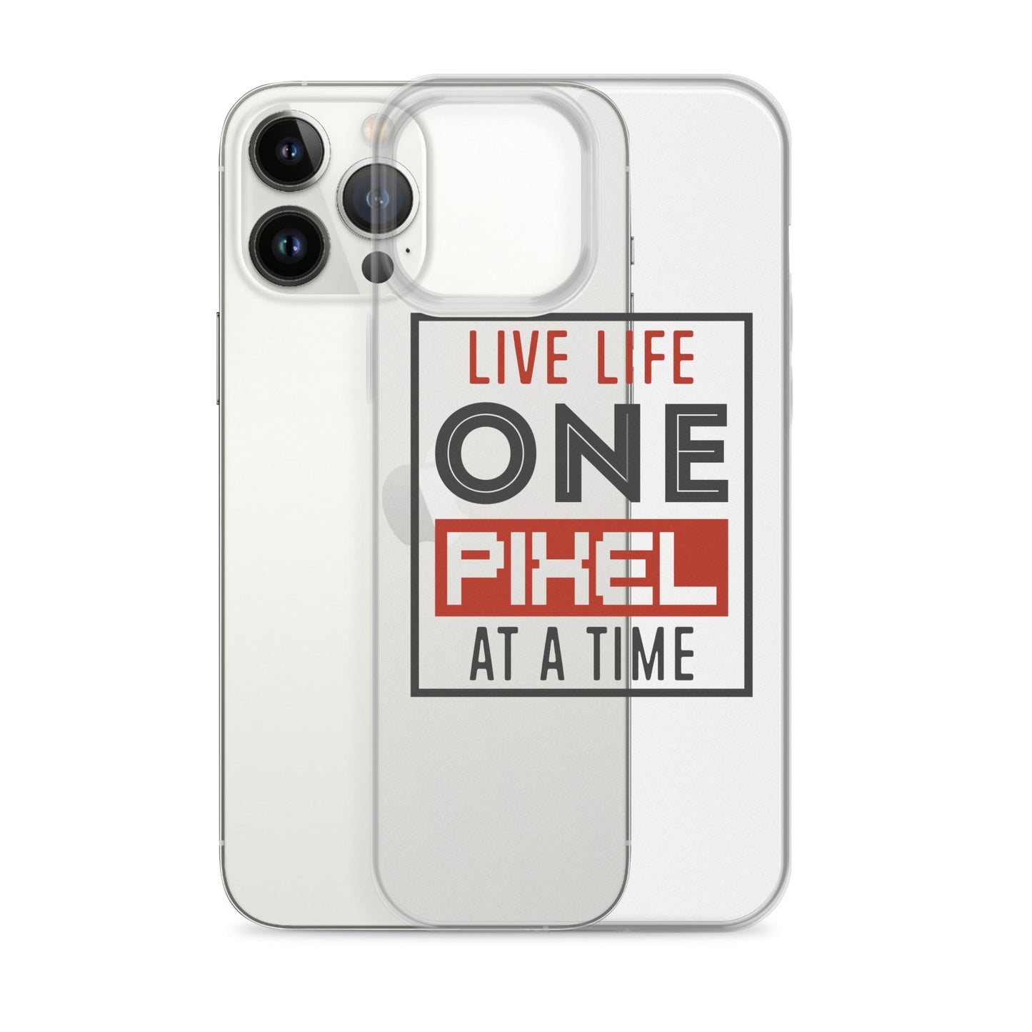 Clear Case for iPhone® - Live Life One Pixel At A Time - Pixellly ANZ