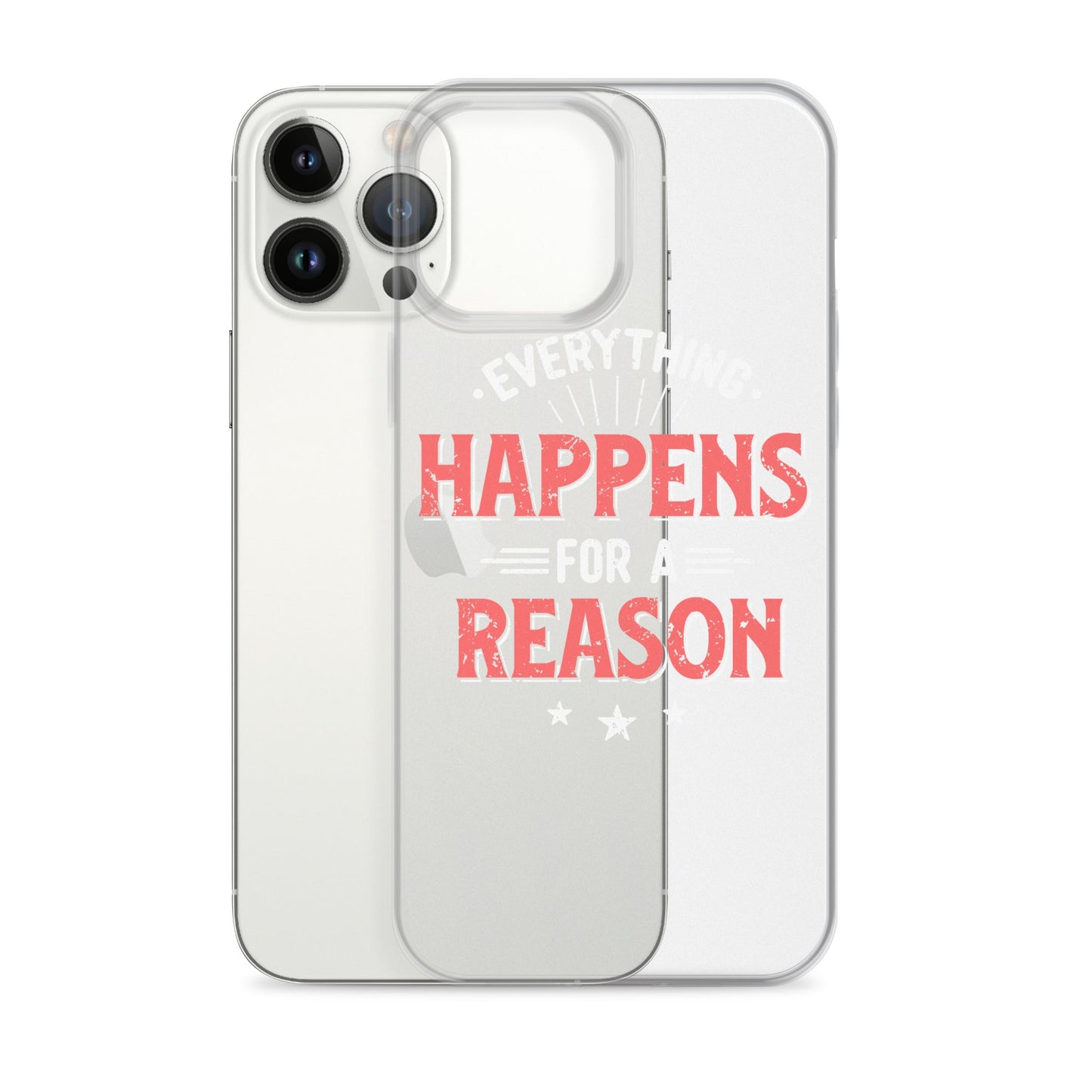 Clear Case for iPhone® - Everything Happens For A Reason - Black Phone - Pixellly ANZ