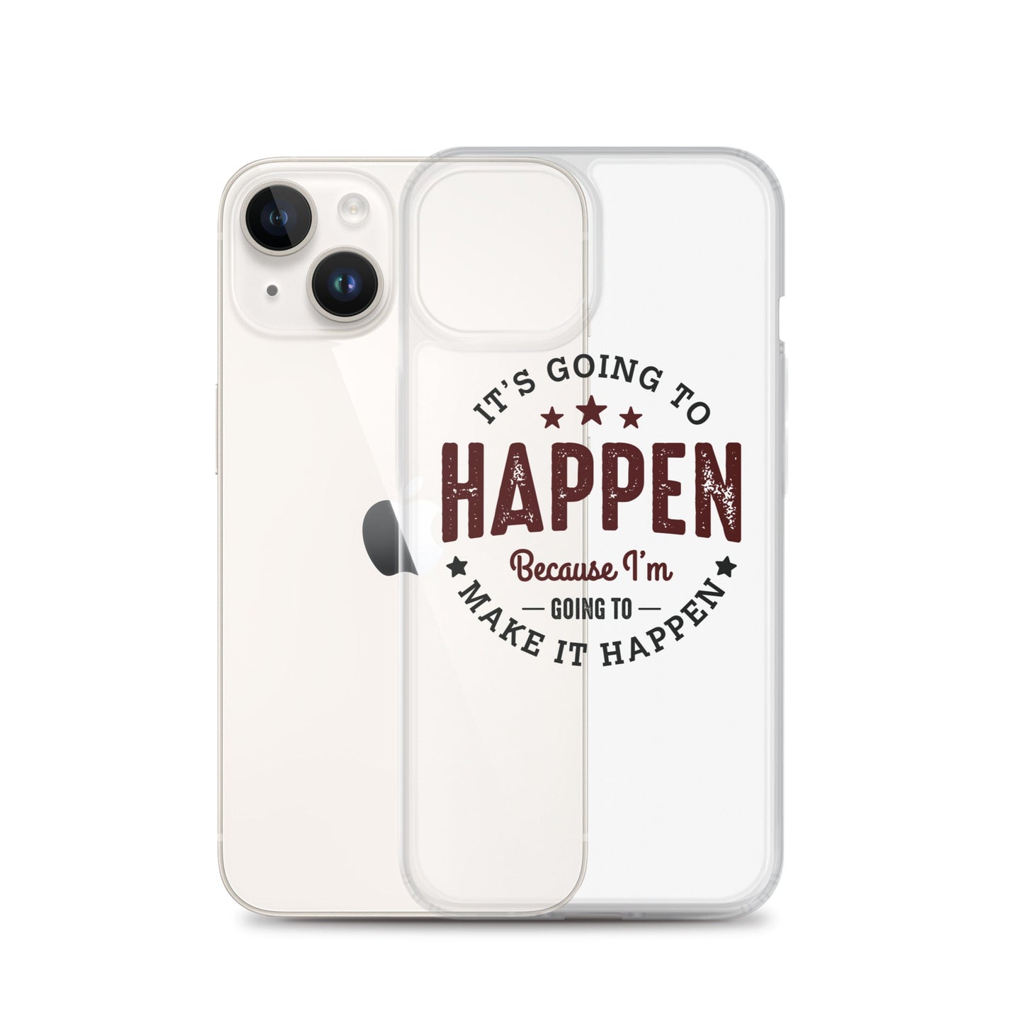 Clear Case for iPhone® - It's Going To Happen - Pixellly ANZ