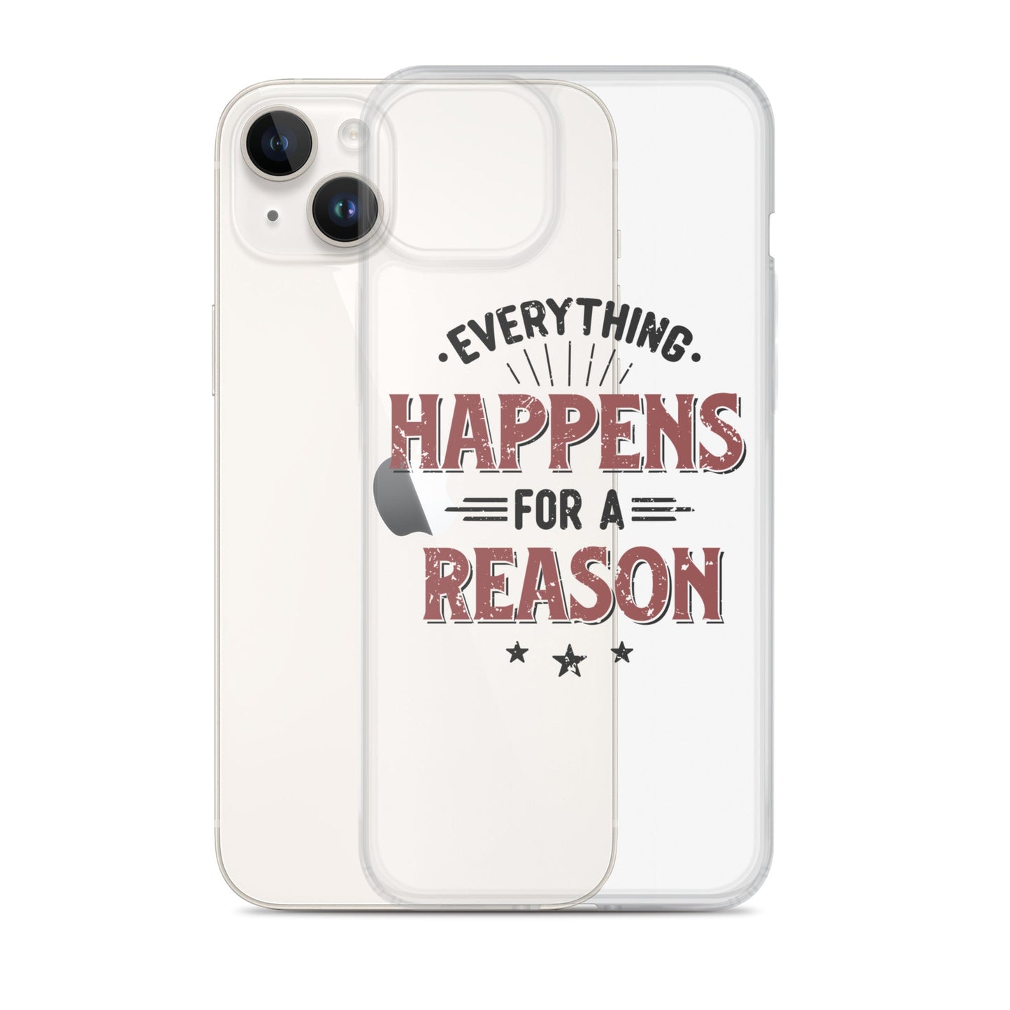 Clear Case for iPhone® - Every Thing Happens For A Reason - Pixellly ANZ