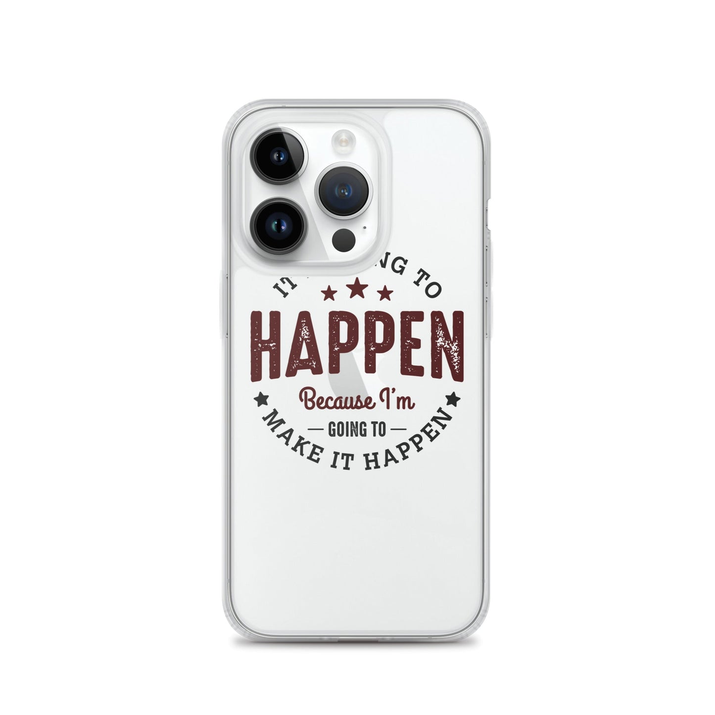 Clear Case for iPhone® - It's Going To Happen - Pixellly ANZ