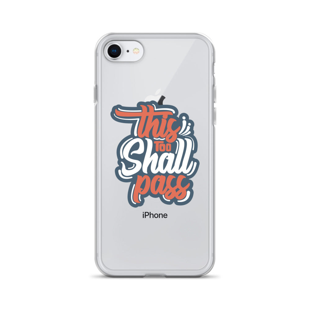 Clear Case for iPhone® - This Too Shall Pass - Pixellly ANZ