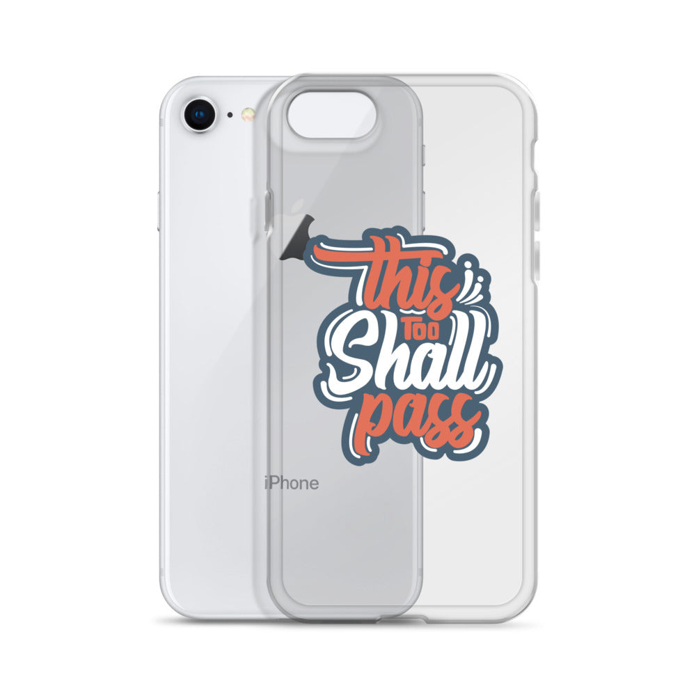 Clear Case for iPhone® - This Too Shall Pass - Pixellly ANZ