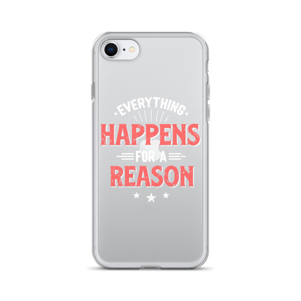 Clear Case for iPhone® - Everything Happens For A Reason - Black Phone - Pixellly ANZ