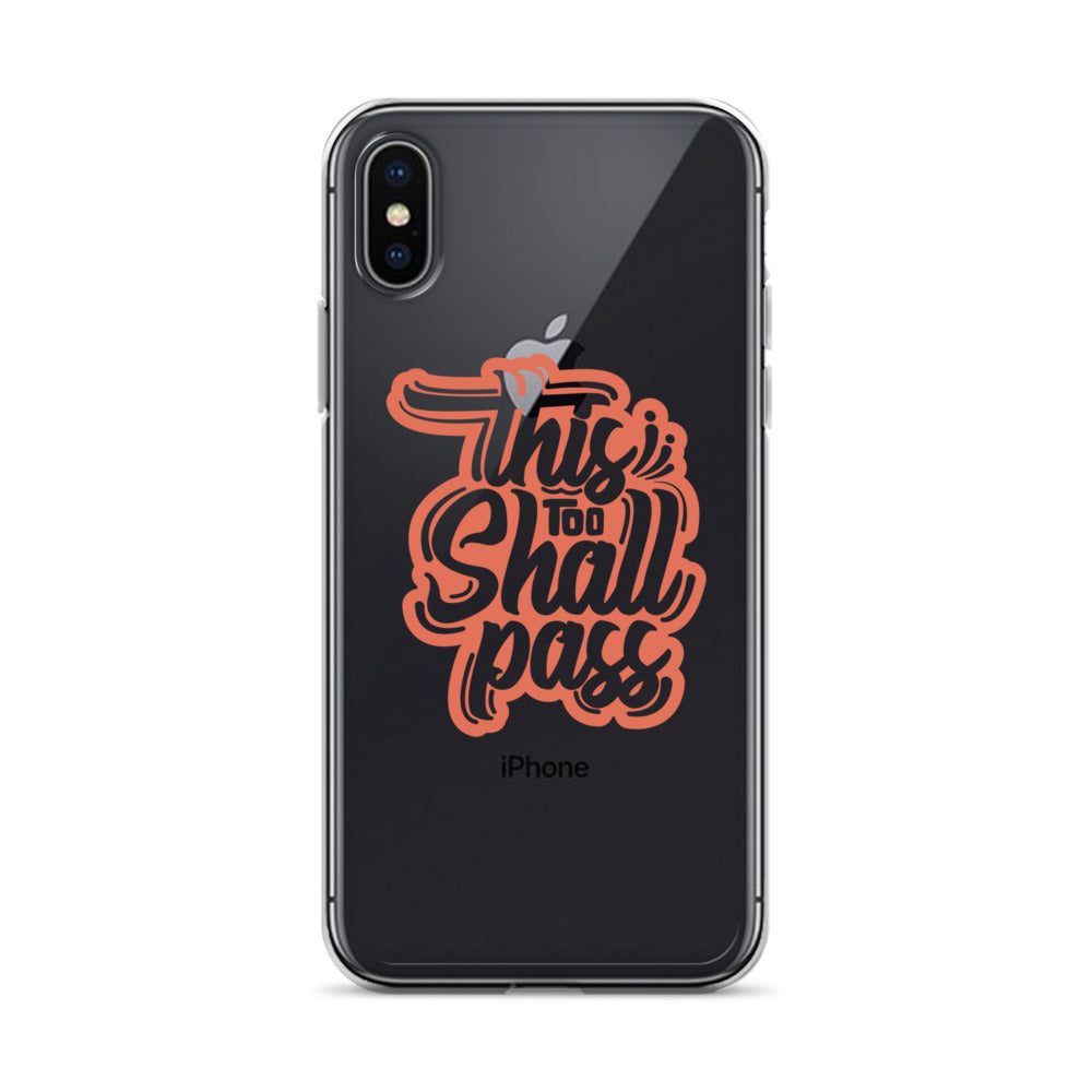 Clear Case for iPhone® - This Too Shall Pass - Pixellly ANZ