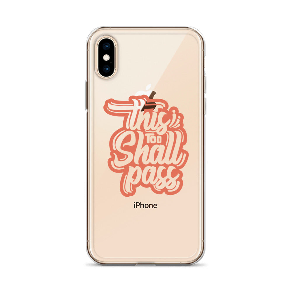 Clear Case for iPhone® - This Too Shall Pass - Pixellly ANZ