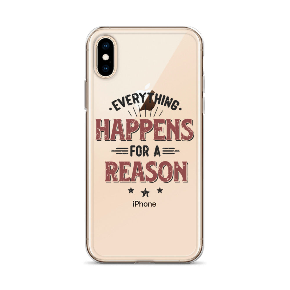Clear Case for iPhone® - Every Thing Happens For A Reason - Pixellly ANZ