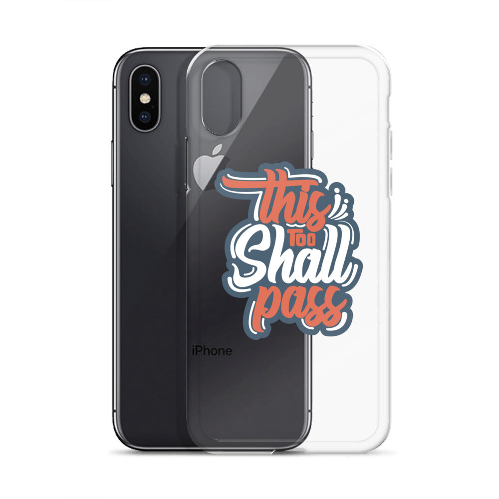 Clear Case for iPhone® - This Too Shall Pass - Pixellly ANZ