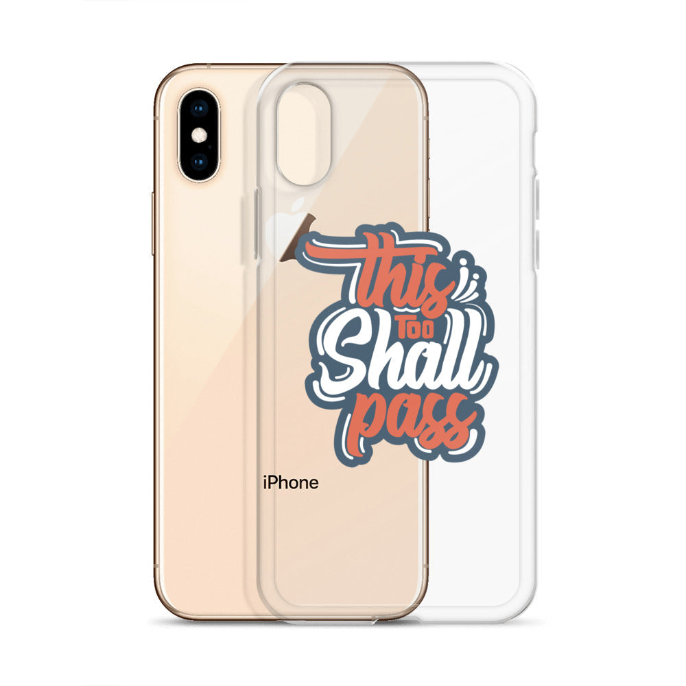Clear Case for iPhone® - This Too Shall Pass - Pixellly ANZ
