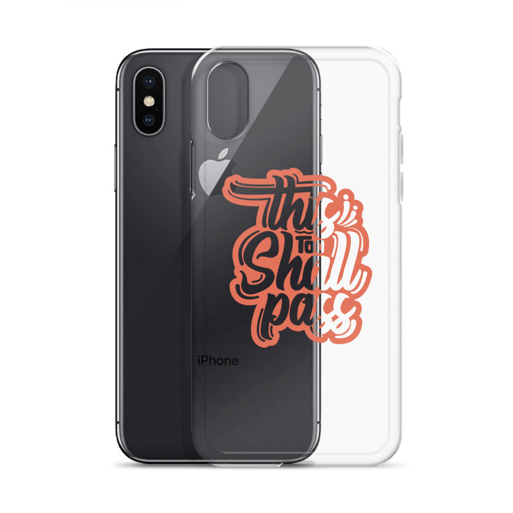 Clear Case for iPhone® - This Too Shall Pass - Pixellly ANZ