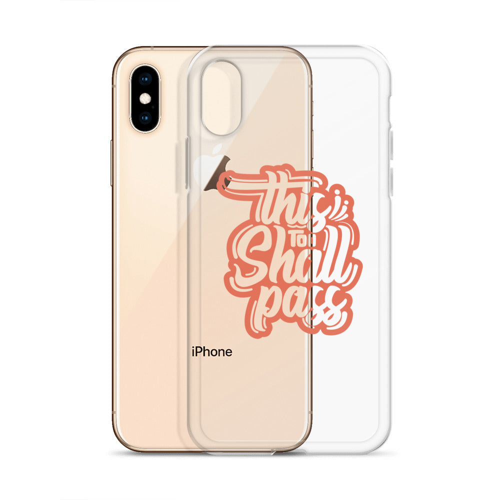 Clear Case for iPhone® - This Too Shall Pass - Pixellly ANZ