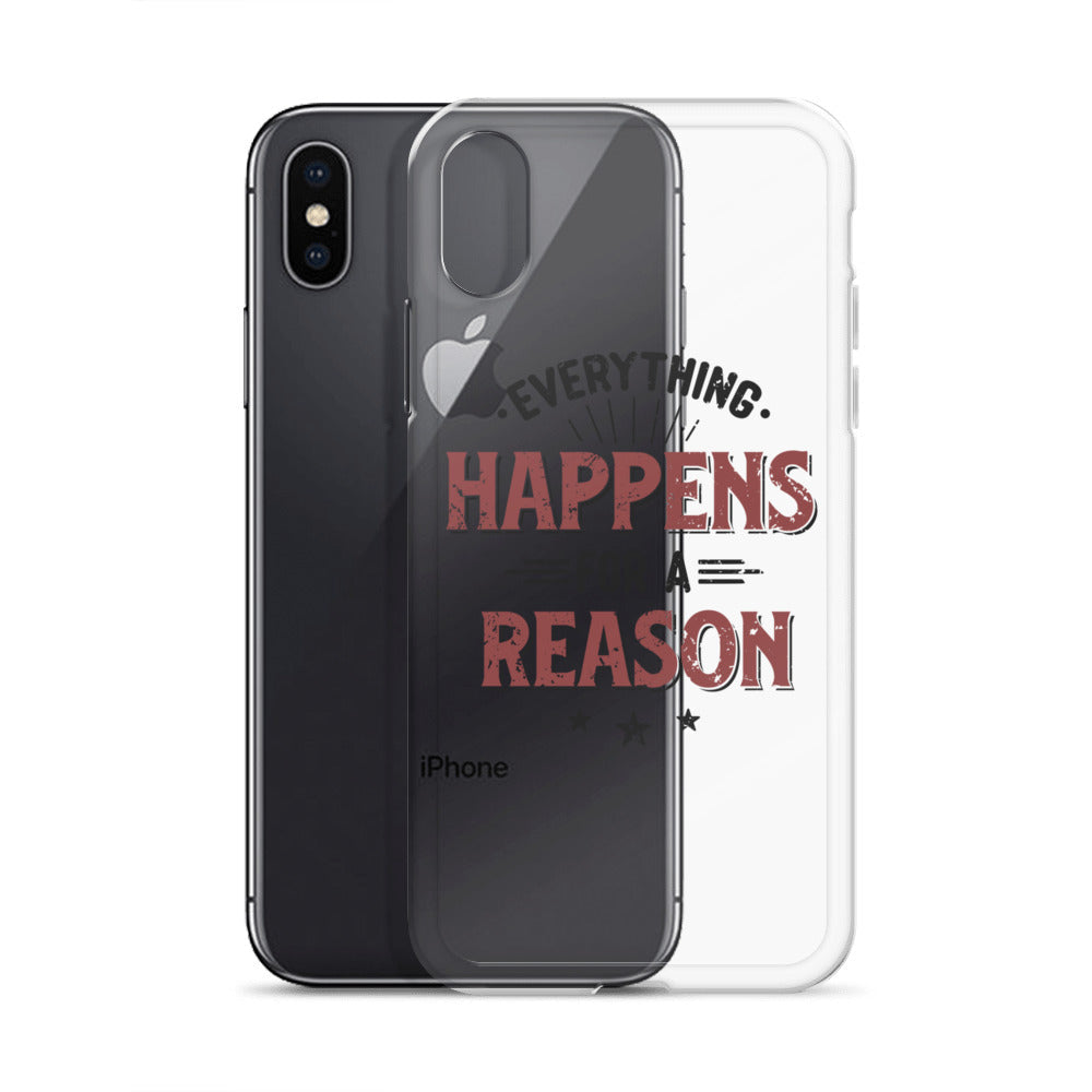 Clear Case for iPhone® - Every Thing Happens For A Reason - Pixellly ANZ