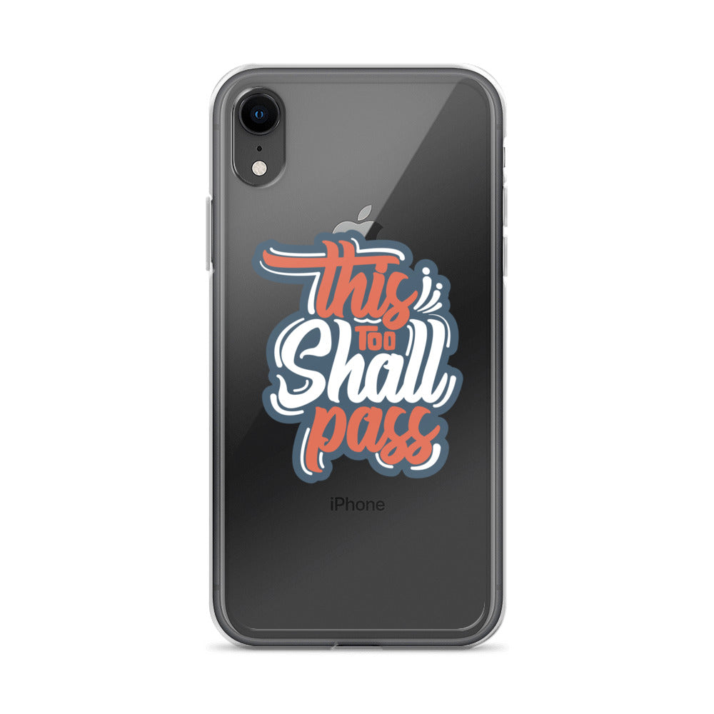 Clear Case for iPhone® - This Too Shall Pass - Pixellly ANZ