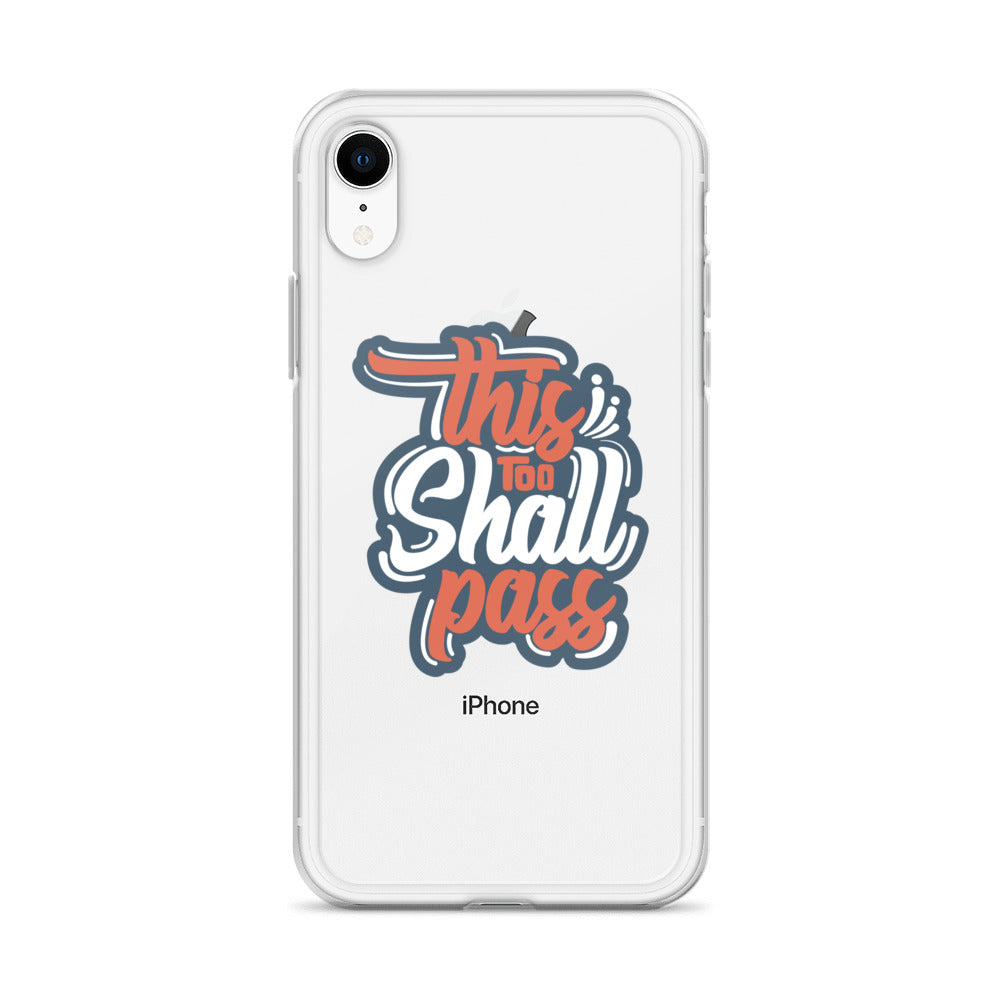 Clear Case for iPhone® - This Too Shall Pass - Pixellly ANZ