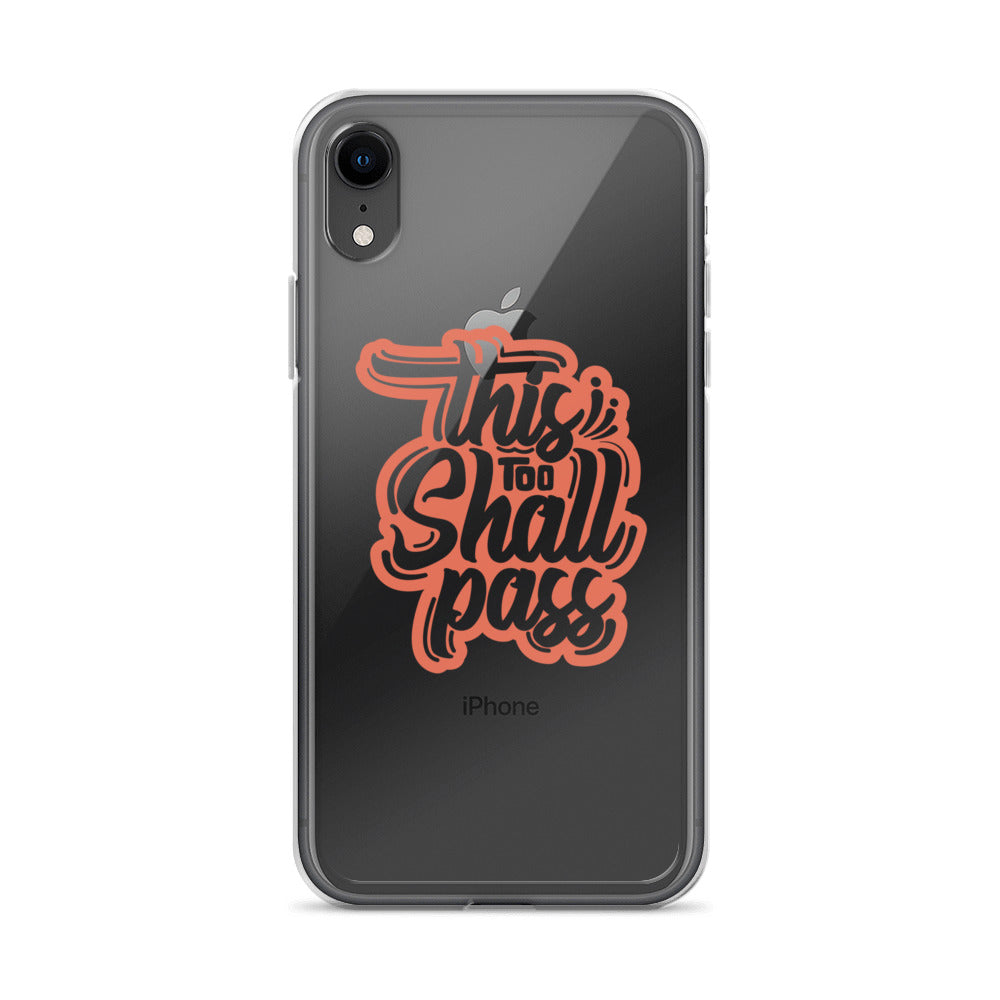 Clear Case for iPhone® - This Too Shall Pass - Pixellly ANZ