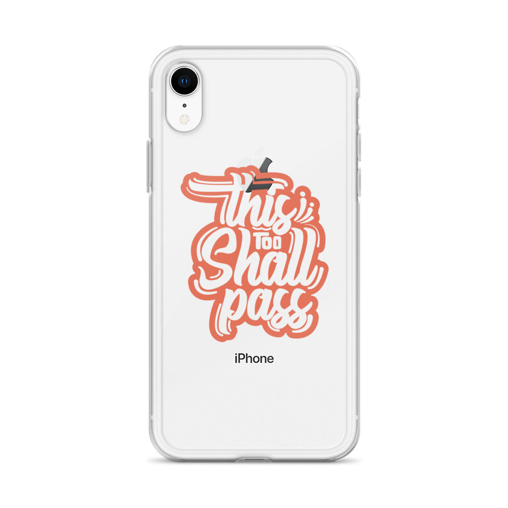 Clear Case for iPhone® - This Too Shall Pass - Pixellly ANZ