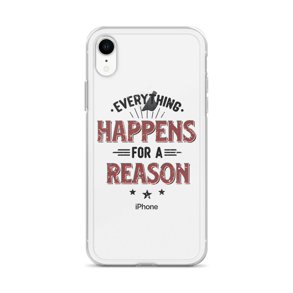 Clear Case for iPhone® - Every Thing Happens For A Reason - Pixellly ANZ